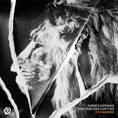 There’s Nothing That Our God Can’t Do (Reimagined/Tide Electric Remix) [feat. Kristian Stanfill]