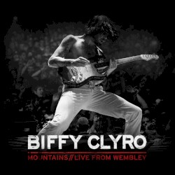 Mountains (live from Wembley)