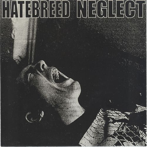 Hatebreed / Neglect