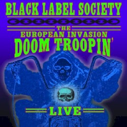 The European Invasion: Doom Troopin' Live