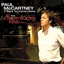 (I Want to) Come Home: From “Everybody’s Fine”