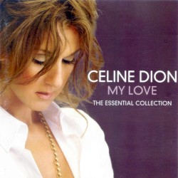 My Love: Essential Collection