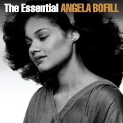 The Essential Angela Bofill