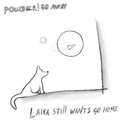 laika still wants go home