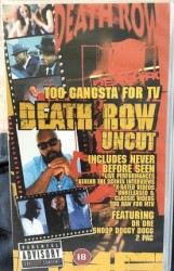 Death Row Uncut (Too Gangsta For TV)