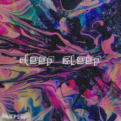 Deep Sleep