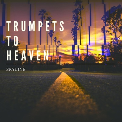 Trumpets to Heaven