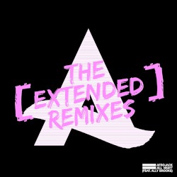 All Night (feat. Ally Brooke) (The Extended Remixes)