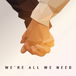 We're All We Need (Vanic remix)