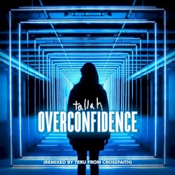 Overconfidence (Remixed by Teru)