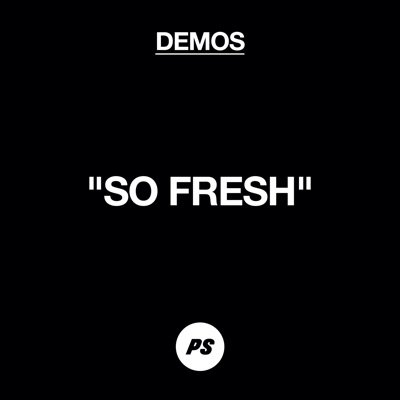 So Fresh (Demo)