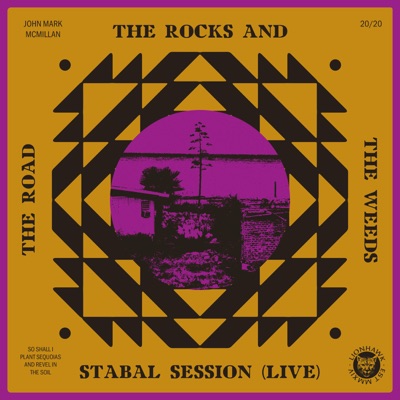 The Road, The Rocks and the Weeds: Stabal Session (Live)