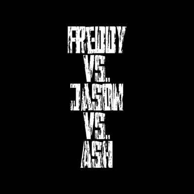 Freddy Vs. Jason Vs. Ash (feat. Dressed N Black & Euro)