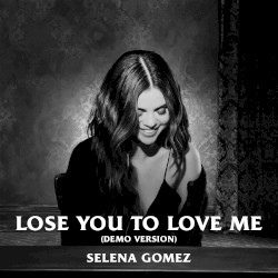 Lose You to Love Me (demo version)