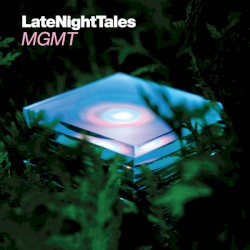 LateNightTales: MGMT
