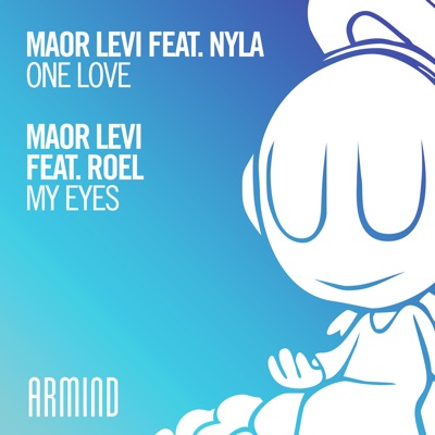 One Love (feat. Nyla / My Eyes (feat. Roel)