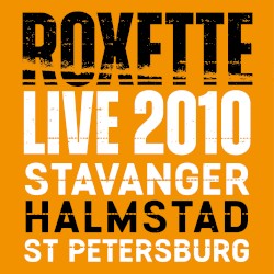 Live 2010 Stavanger Halmstad St Petersburg