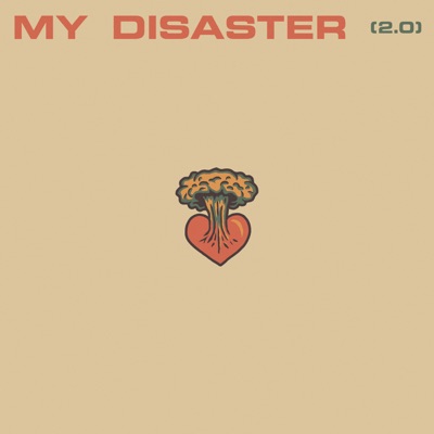 My Disaster (2.0)