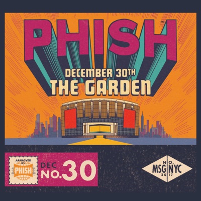Phish (Live at Madison Square Garden, New York, NY, 12/30/17)