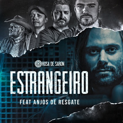 Estrangeiro (feat. Anjos de Resgate)