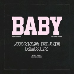 Baby (Jonas Blue remix)