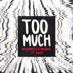 Too Much