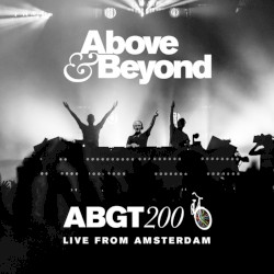 Group Therapy 200 Live from Amsterdam