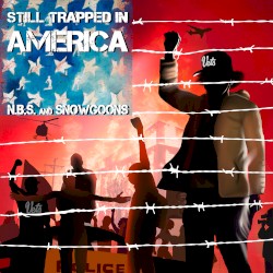 Still Trapped In America