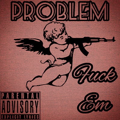 F**k Em (Freestyle)