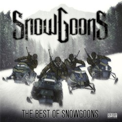 The Best Of Snowgoons