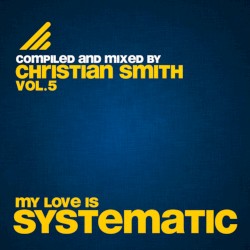 My Love Is Systematic, Vol. 5