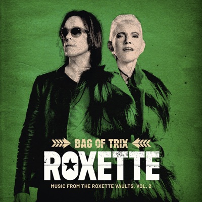 Bag Of Trix, Vol. 2 (Music From The Roxette Vaults)