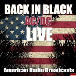 Back in Black Live (American radio broadcasts)