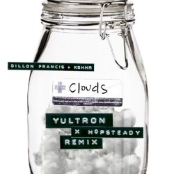 Clouds (YULTRON × Hopsteady remix)