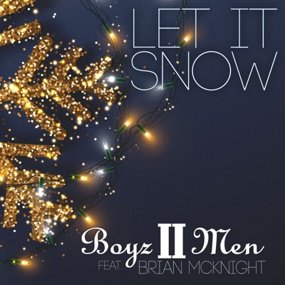 Let It Snow (feat, Brian McKnight) [2020 Holiday Edition]