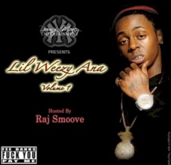 Lil Weezy Ana, Volume I