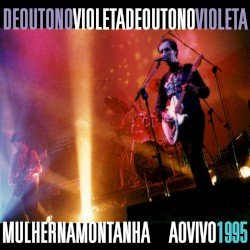 Mulher na Montanha Ao Vivo 1995