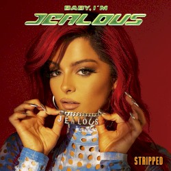 Baby, I’m Jealous (stripped)