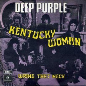 Kentucky Woman / Wring That Neck
