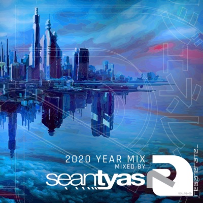 Regenerate 2020 Year Mix (DJ Mix)