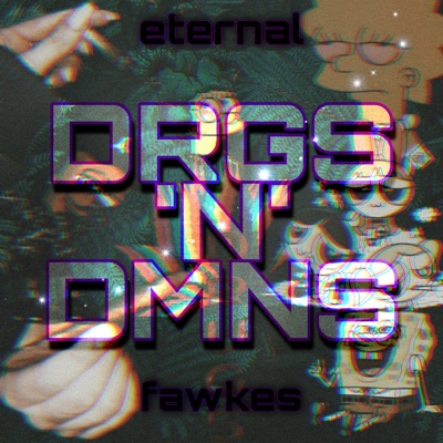 Drgs'N'Dmns