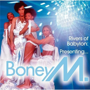 Rivers Of Babylon: Presenting... Boney M.