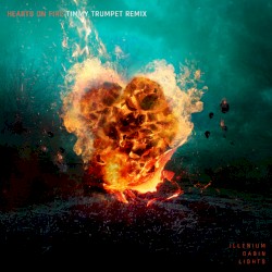 Hearts on Fire (Timmy Trumpet remix)