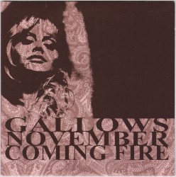 Gallows / November Coming Fire