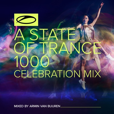 A State of Trance 1000 - Celebration Mix (Mixed by Armin van Buuren) [DJ Mix]