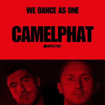 Defected: CamelPhat, We Dance As One, 2020 (DJ Mix)