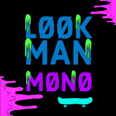 Look Man