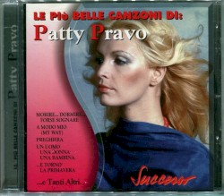 Le più belle canzoni di: Patty Pravo