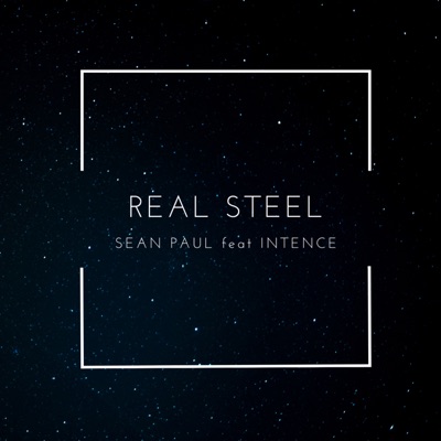 Real Steel (feat. Intence)