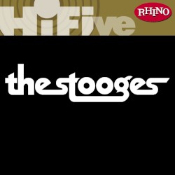 Rhino Hi‐Five: The Stooges